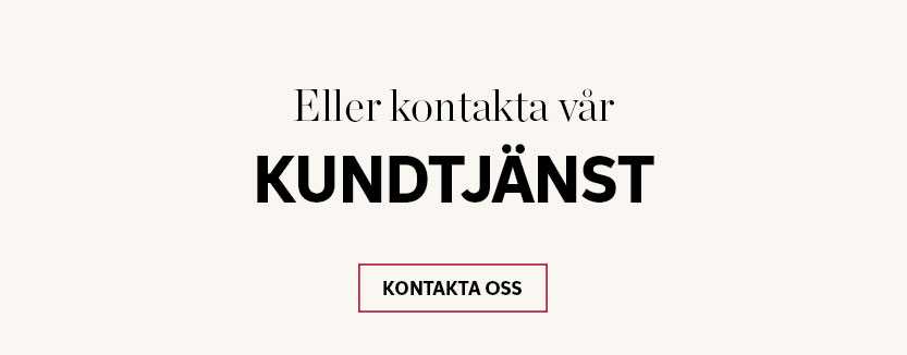 Eller kontakta vår kundtjänst 