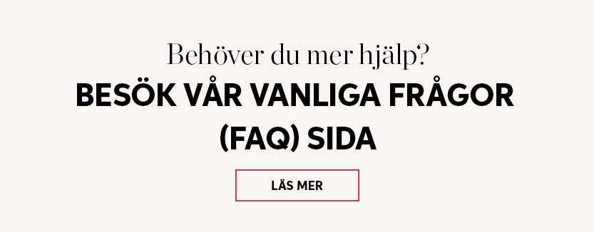 Besök vår Vanliga frågor (FAQ) sida. 